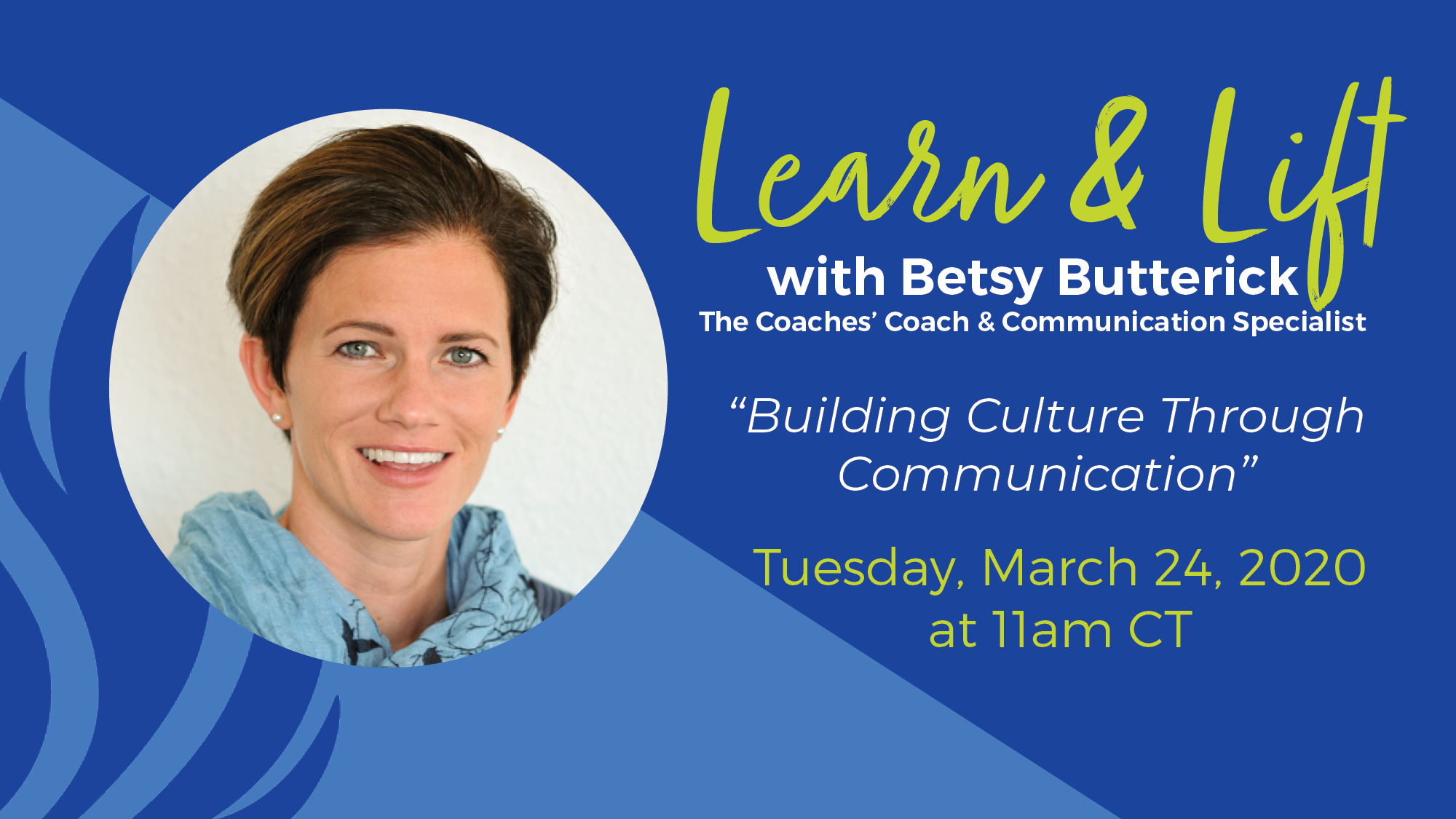 Learn and Lift: Building Culture Through Communication